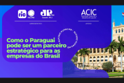 Empresários e autoridades do Brasil e do Paraguai debatem oportunidades de integração e investimentos no Oeste do Paraná